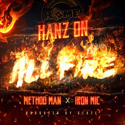 All Fire By Hanz On, Method Man, Iron Mic's cover
