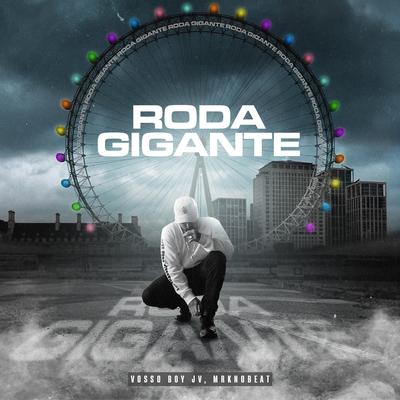 Roda Gigante By Vosso Boy Jv, mrknobeat's cover