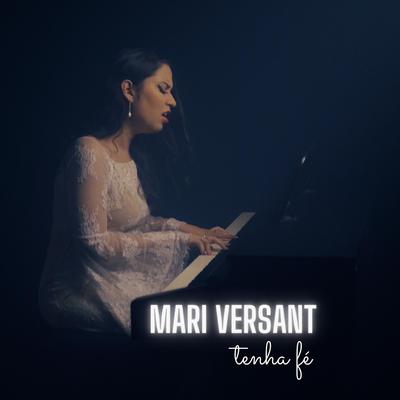 Tenha Fé By Mari Versant's cover