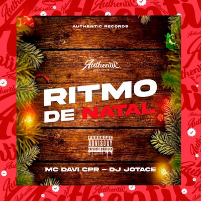 Ritmo de Natal By MC Davi CPR, DJ Jotace's cover