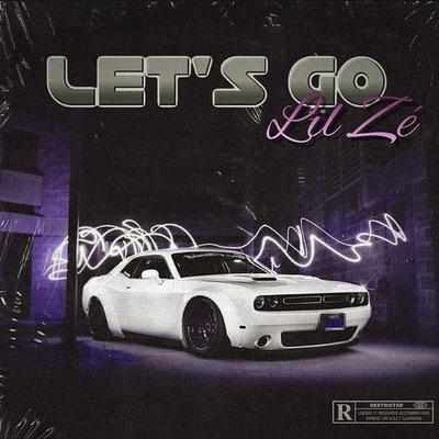 Lets Go By Lil Zé's cover