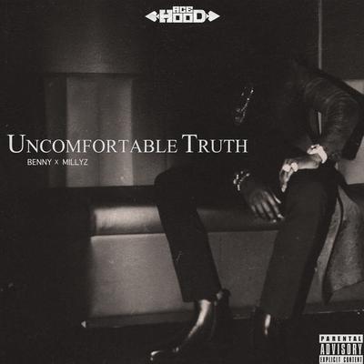 Uncomfortable Truth (feat. Millyz)'s cover