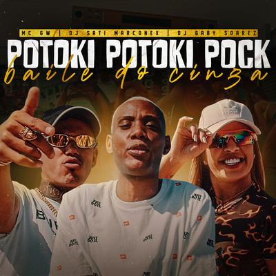 Potoki Potoki Pock - Baile do Cinga By Mc Gw, Dj Sati Marconex, DJ Gaby Soares's cover