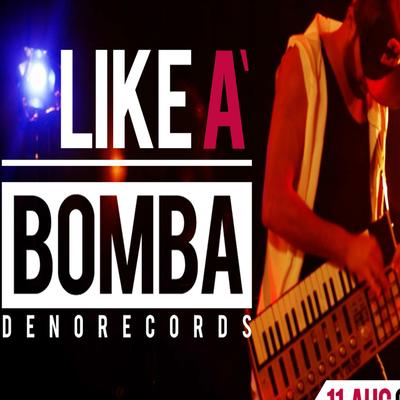 Like a Bomba By Denorecords's cover