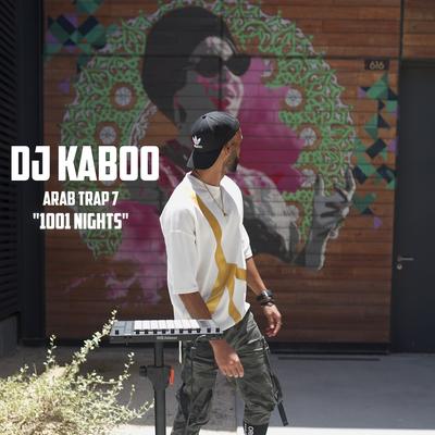 1001 Nights Arab Trap 7 By DJ Kaboo's cover