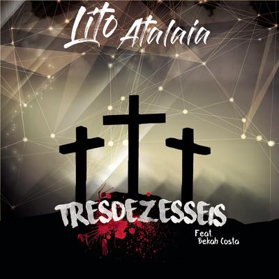 TRESDEZESSEIS By Lito Atalaia's cover