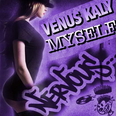 Myself (Summer Remix Radio Edit) By Venus Kaly's cover