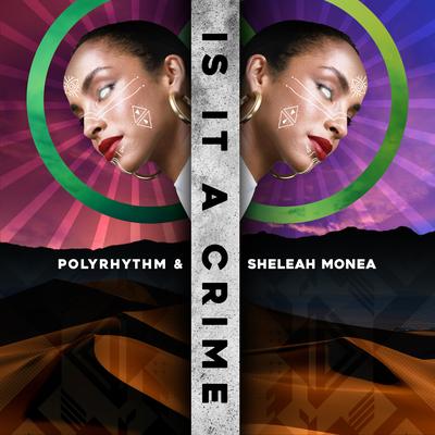 Is It a Crime (Nino Bellemo Side a Club Mix) By Polyrhythm, sheleah monea, Nino Bellemo's cover