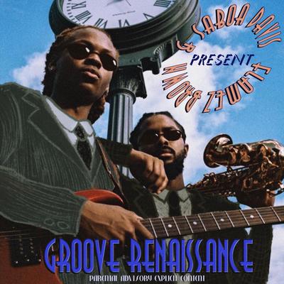 Flamez Brown & Saboa Davis Present: Groove Renaissance's cover