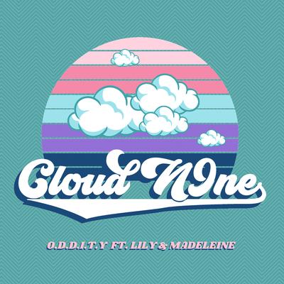 Cloud N9ne By O.D.D.I.T.Y, Lily & Madeleine's cover