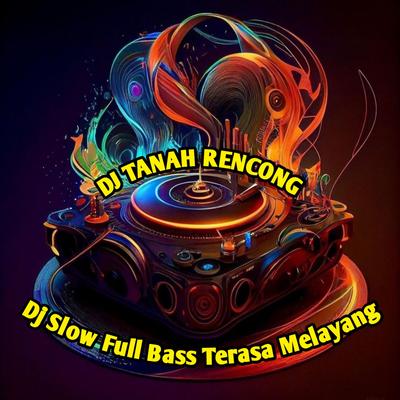 Dj Slow Full Bass Terasa Melayang's cover