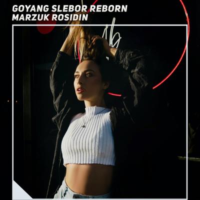 Goyang Slebor Reborn's cover