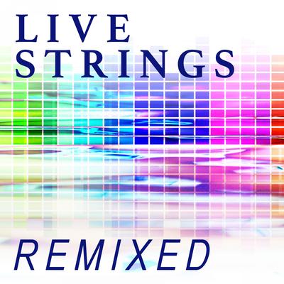 Live Strings Remixed's cover