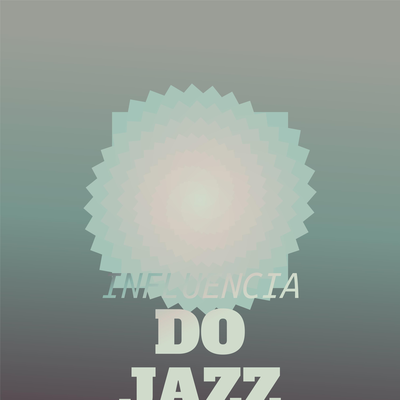 Influencia do Jazz By The Bossa Three's cover