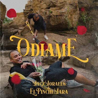 Ódiame By El Pinche Mara's cover