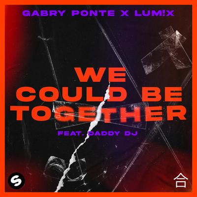 We Could Be Together (feat. Daddy DJ)'s cover