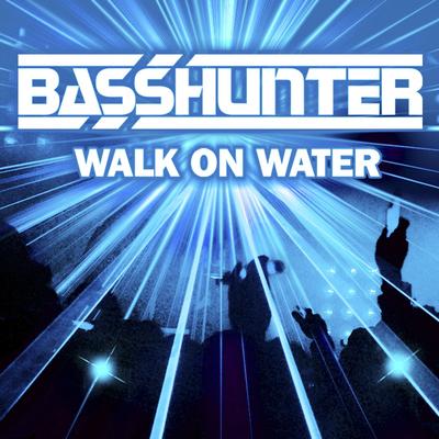 Walk on Water By Basshunter's cover