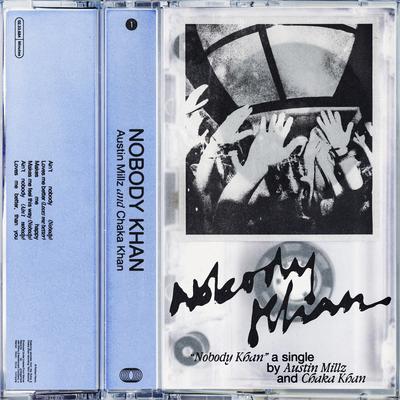 Nobody Khan (Ain't Nobody) By Austin Millz, Chaka Khan's cover