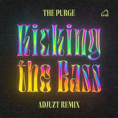 KICKING THE BASS (Adjuzt Remix)'s cover