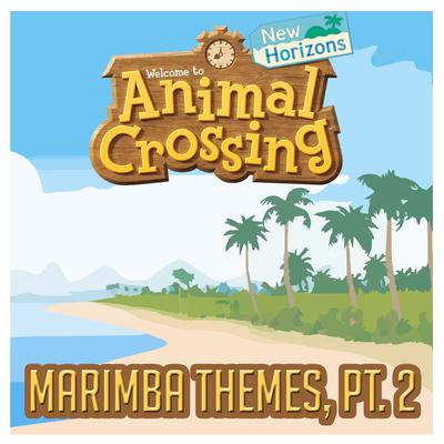 Island Broadcast (From "Animal Crossing: New Horizons") [Marimba Remix] By Marimba Man's cover