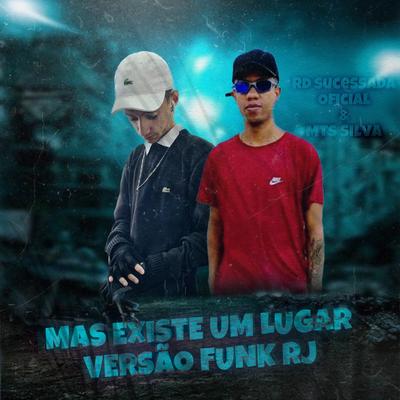 MAS EXISTE UM LUGAR ONDE ENCONTRO PAZ VERSÃO FUNK RJ's cover