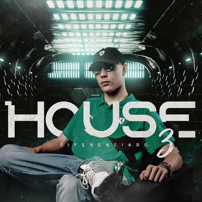 Mega House Diferenciado 3 By DJ DIGUINHO's cover
