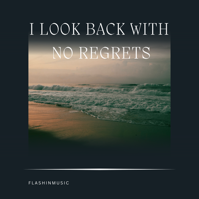 I look back with no regrets's cover