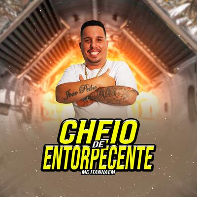 Cheio de Entorpecente By Mc Itanhaém's cover