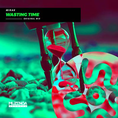 Wasting Time By Mirak's cover