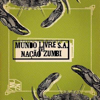 Mundo Livre S.A. Vs Nação Zumbi's cover