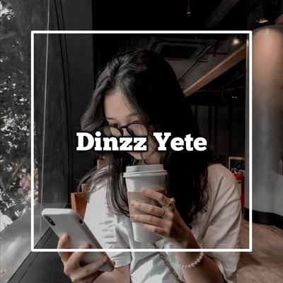 Dinzz Yete's cover