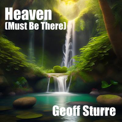 Heaven (Must Be There) (Radio Edit) By Geoff Sturre's cover