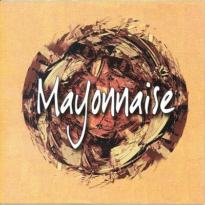 Mayonnaise's cover