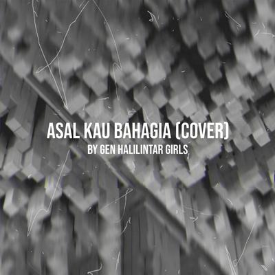 Asal Kau Bahagia's cover
