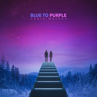 Blue to Purple By Chris Waters's cover