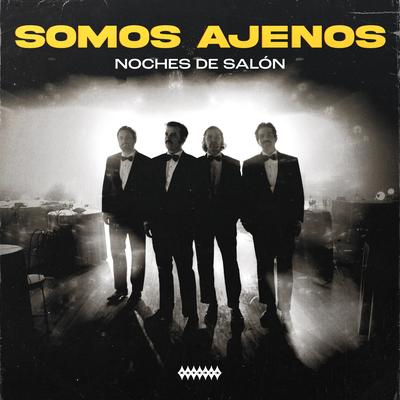 Somos Ajenos (Noches de Salón)'s cover
