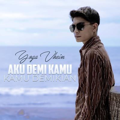 Aku Demi Kamu Kamu Demikian's cover