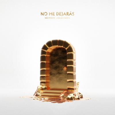No Me Dejarás (feat. Amara Rodes) By Kike Pavón, Amara Rodes's cover