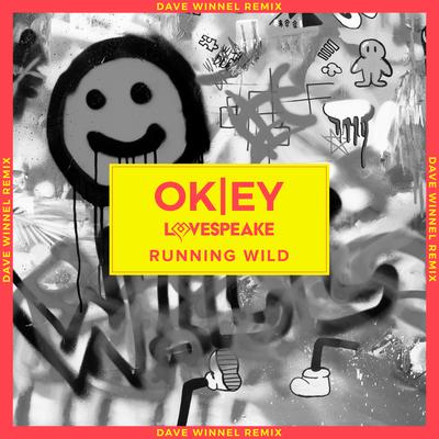 Running Wild (Dave Winnel Remix) By OKEY, Lovespeake, Dave Winnel's cover