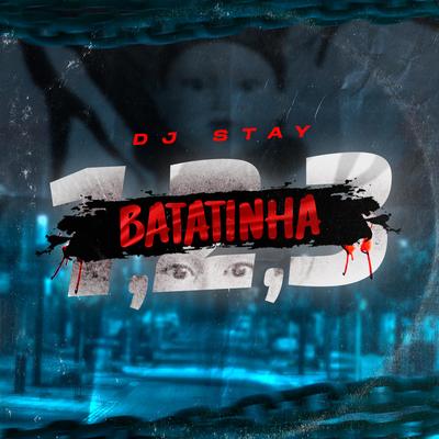 Batatinha 1,2,3 (Versão bh) By Dj Stay's cover