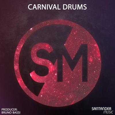 Carnival Drums By Bruno Bassi, Diego Santander's cover