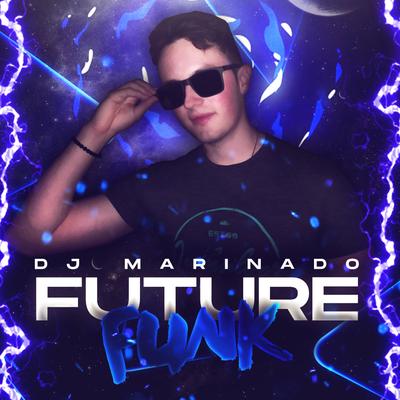 Future Funk By DJ Marinado's cover