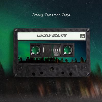 Lonely Nights By Dreamy Tapes, Mr. Jazzo's cover