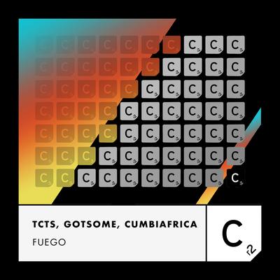 Fuego By TCTS, GotSome, Cumbiafrica's cover