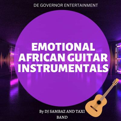 Emotional African Guitar Instrumentals's cover