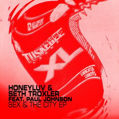 Sex & The City (MK Remix) By HoneyLuv, Seth Troxler, Paul Johnson, MK's cover