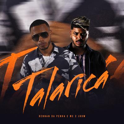 Talarica By MC 2jhow, Rennan da Penha's cover