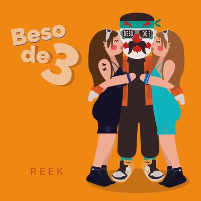 Beso De Tres (Extended Version) By Reek's cover