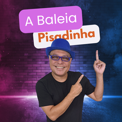 A Baleia - Versão Pisadinha By Marcelo Serralva's cover
