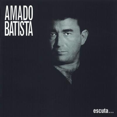 Escuta By Amado Batista's cover